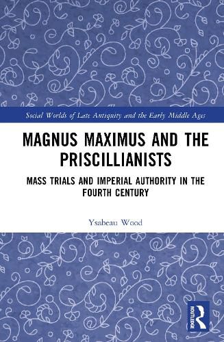 Cover image for Magnus Maximus and the Priscillianists