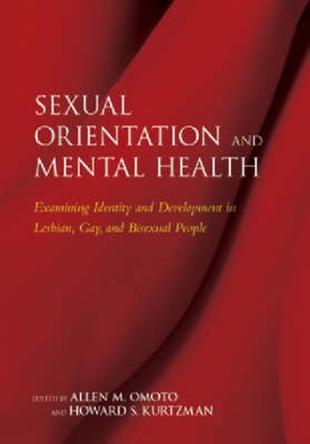 Cover image for Sexual Orientation and Mental Health: Examining Identity and Development in Lesbian, Gay and Bisexual People