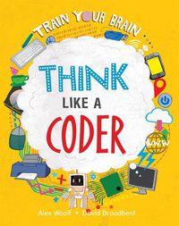 Cover image for Think Like a Coder
