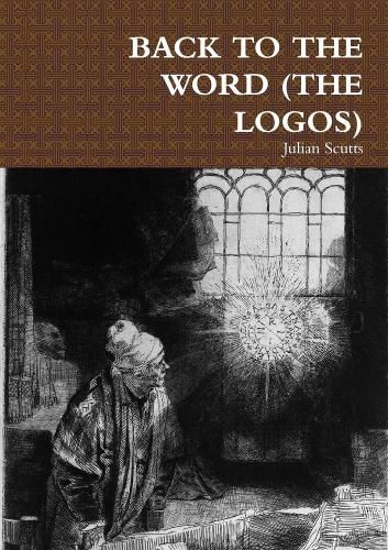 Cover image for BACK TO THE WORD (THE LOGOS)