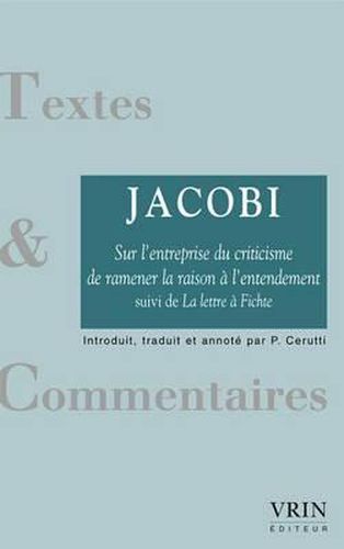 Sur l'Entreprise Du Criticisme de Ramener La Raison a l'Entendement: Suivi de la Lettre a Ficht