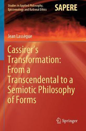 Cover image for Cassirer's Transformation: From a Transcendental to a Semiotic Philosophy of Forms