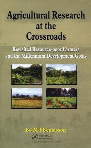 Cover image for Agricultural Research at the Crossroads: Revisited Resource-poor Farmers and the Millennium Development Goals