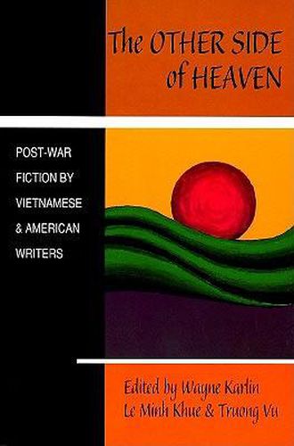 Cover image for The Other Side of Heaven: Post-War Fiction by Vietnamese and American Writers