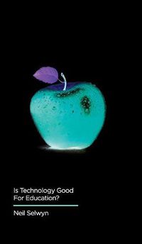 Cover image for Is Technology Good for Education?