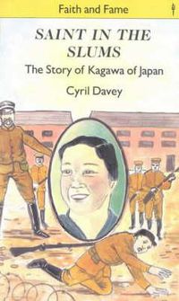 Cover image for Saint in the Slums: The Story of Kagawa of Japan