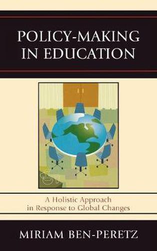 Cover image for Policy-Making in Education: A Holistic Approach in Response to Global Changes