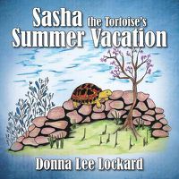 Cover image for Sasha the Tortoise's Summer Vacation