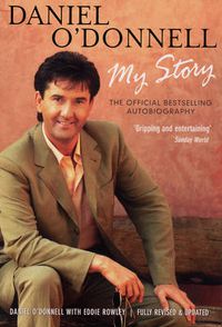 Cover image for Daniel O'Donnell - My Story