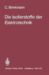 Cover image for Die Isolierstoffe der Elektrotechnik