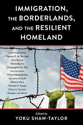 Cover image for Immigration, the Borderlands, and the Resilient Homeland