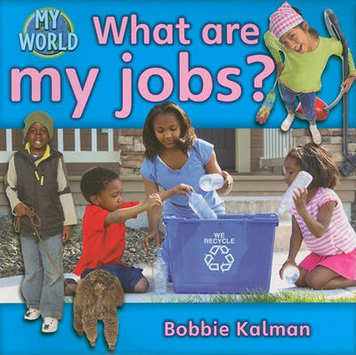 Cover image for What are my jobs?: Chores in My World