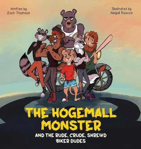 Cover image for The Hogemall Monster and the Rude, Crude, Shrewd Biker Dudes
