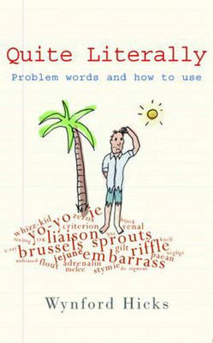 Cover image for Quite Literally: Problem Words and How to use Them