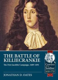 Cover image for The Battle of Killiecrankie: The First Jacobite Campaign, 1689-1691