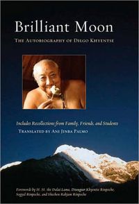 Cover image for Briliant Moon: The Autobiography of Dilgo Khyentse