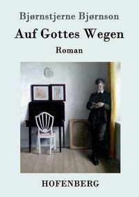 Cover image for Auf Gottes Wegen: Roman