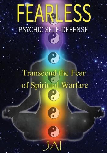 Cover image for Fearless: Psychic Self-Defense: Transcend the Fear of Spiritual Warfare