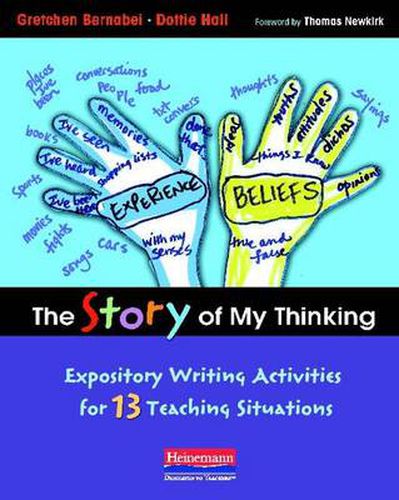 Cover image for The Story of My Thinking: Expository Writing Activities for 13 Teaching Situations