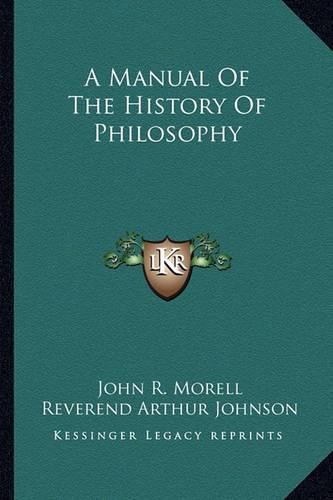 Cover image for A Manual of the History of Philosophy