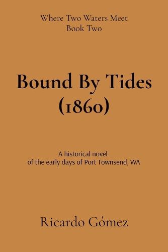 Cover image for Bound By Tides (1860)