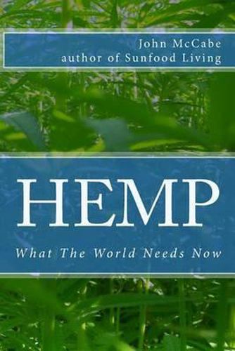 Hemp: What The World Needs Now