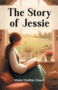 Cover image for The Story Of Jessie