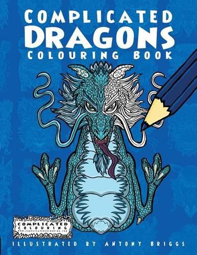 Cover image for Complicated Dragons: Colouring Book