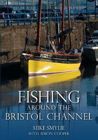 Cover image for Fishing Around the Bristol Channel