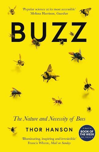 Cover image for Buzz: The Nature and Necessity of Bees