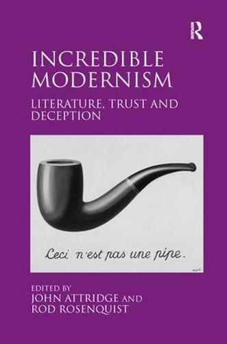 Cover image for Incredible Modernism: Literature, Trust and Deception