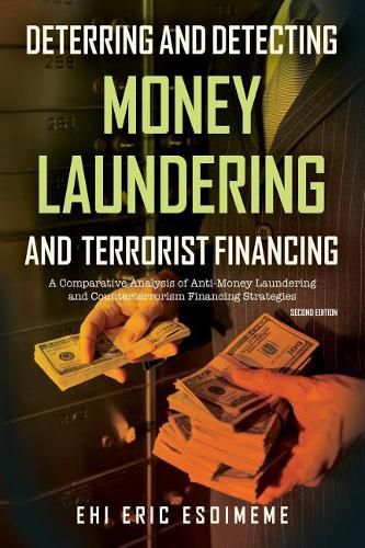 Cover image for Deterring and Detecting Money Laundering and Terrorist Financing: A Comparative Analysis of Anti-Money Laundering and Counterterrorism Financing Strategies