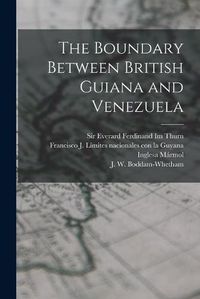 Cover image for The Boundary Between British Guiana and Venezuela