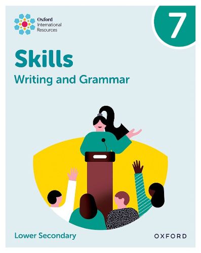 Cover image for Oxford International Resources: Writing and Grammar Skills: Practice Book 7