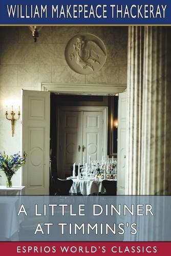 Cover image for A Little Dinner at Timmins's (Esprios Classics)