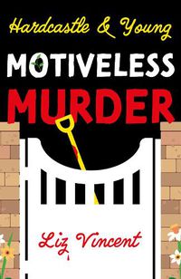 Cover image for Hardcastle & Young - Motiveless Murder