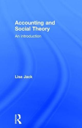 Cover image for Accounting and Social Theory: An introduction