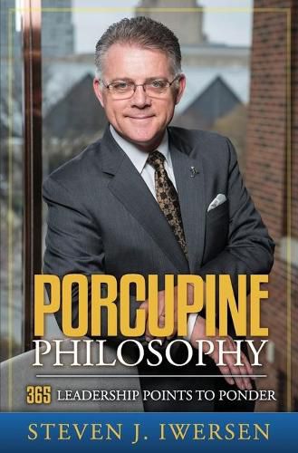 Cover image for Porcupine Philosophy: 365 Leadership Points To Ponder