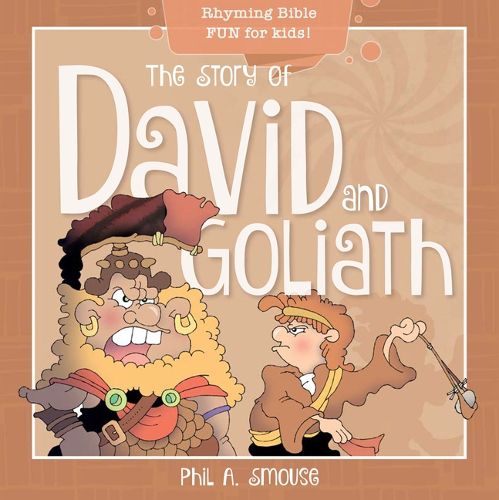 Cover image for The Story of David and Goliath: Rhyming Bible Fun for Kids!