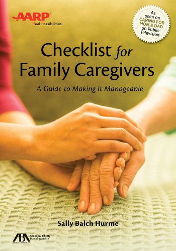Cover image for Aba/Aarp Checklist for Family Caregivers: A Guide to Making it Manageable