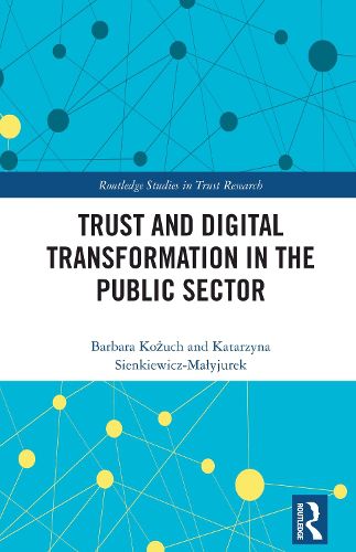 Cover image for Trust and Digital Transformation in the Public Sector