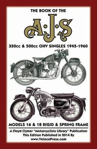 Cover image for BOOK OF THE AJS 350cc & 500cc OHV SINGLES 1945-1960