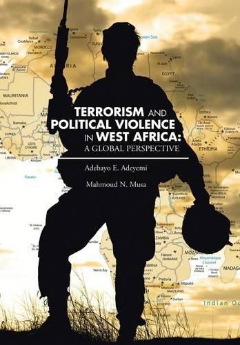 Cover image for Terrorism and Political Violence in West Africa: A Global Perspective