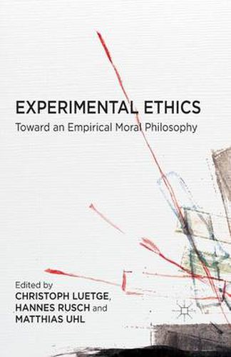 Cover image for Experimental Ethics: Toward an Empirical Moral Philosophy