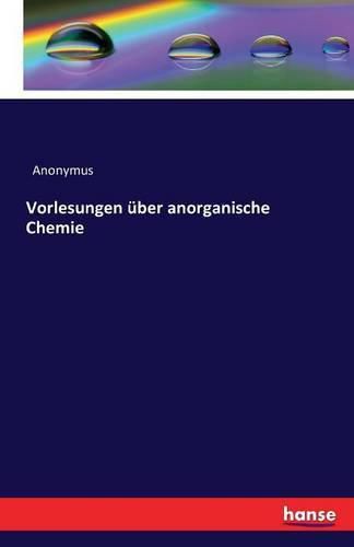 Cover image for Vorlesungen uber anorganische Chemie