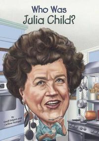 Cover image for Who Was Julia Child?