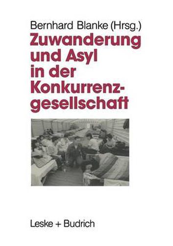 Cover image for Zuwanderung Und Asyl in Der Konkurrenzgesellschaft