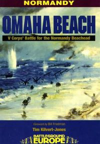 Cover image for Normandy: Omaha Beach - D-Day, 6th June 1944