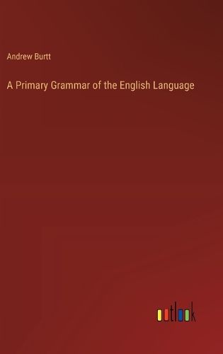 Cover image for A Primary Grammar of the English Language