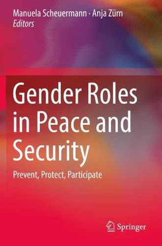 Cover image for Gender Roles in Peace and Security: Prevent, Protect, Participate